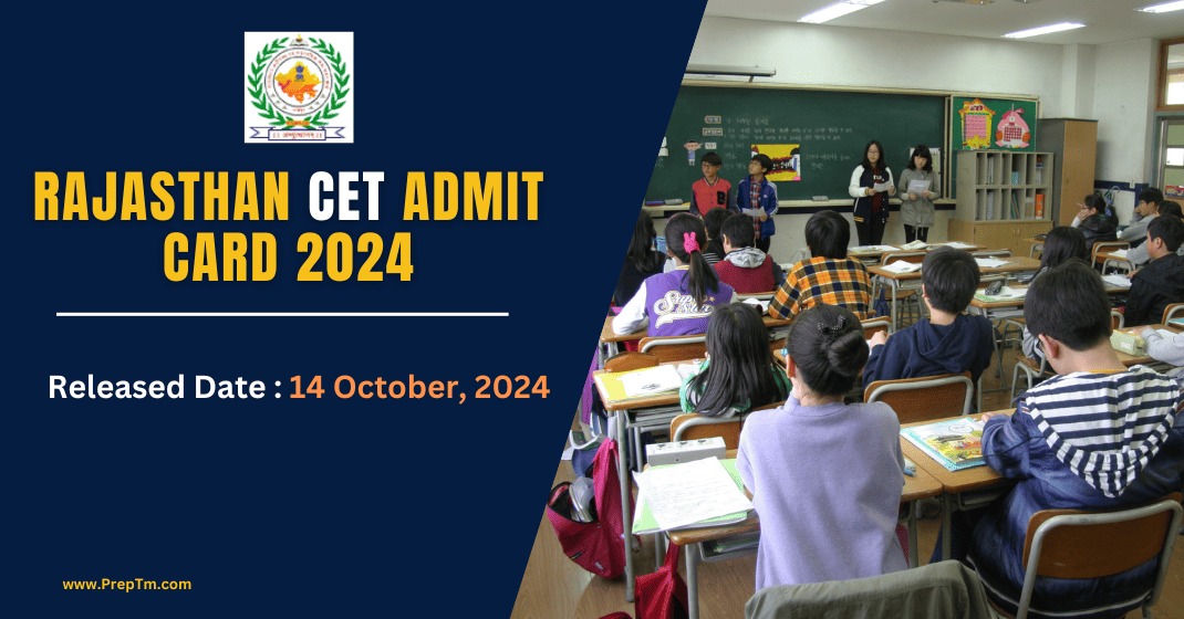 Rajasthan Cet Admit Card 2024 Released